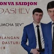 Sohibjon Va Saidjon Yo Ldashev Shu Holimcha Sev Deb Nomlangan Konsert