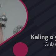 Gulasal Keling O Ynaylik Гуласал Келинг Уйнайлик Music Version