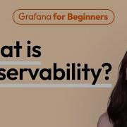 What Is Observability Grafana For Beginners Ep 1 Grafana