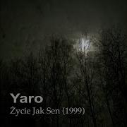 Życie Jak Sen Yaro