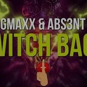 Gmaxx Switch Back