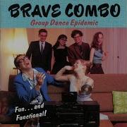 Brave Combo The Chicken Dance