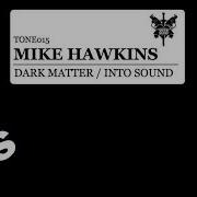 Into Sound Mike Hawkins