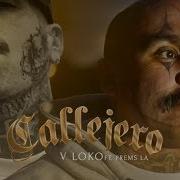 Callejero Feat Prems La V Loko