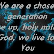 Chris Tomlin Chosen Generation With Lyrics M4V Apomp1812