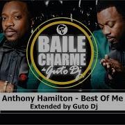 Anthony Hamilton Best Of Me Remix