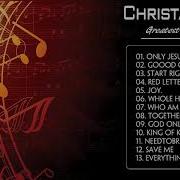 Christian Rock And Alternative Rock Top Tracks 2021 Christian Rock Collection