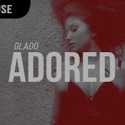 Glado Adored