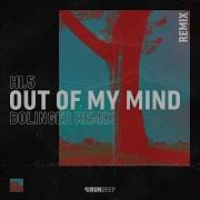 Out Of My Mind Bolinger Extended Remix Hi 5 Bolinger