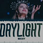 Becky Daylight Original By Taylor Swift Mewonee