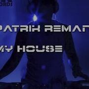 Patrik Remann My House