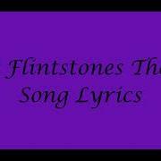 Meet The Flintstones Lyrics