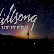 Best Of Hillsong Instrumental Music 2020 Latest Christian Worship Instrumental Music Background Instrumental Worship Music