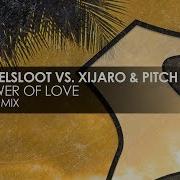 Misja Helsloot Xijaro Pitch Cari The Power Of Love