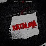 Dj Afro Gago Katalina Rework Feat Johnny By Afro Gago Mr Edit S