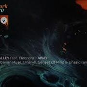 Away Binaryh Dub Remix Voices Of Valley Eleonora