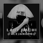 Lady Gaga Alejandro Right Version Gachi Remix