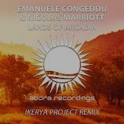 Lands Of Arcadia Ikerya Project Remix Emanuele Congeddu Nicolas Marriott