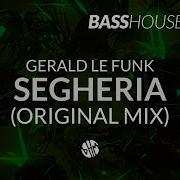 Gerald Le Funk Segheria