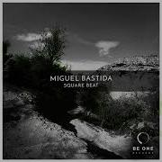 Miguel Bastida Square Beat