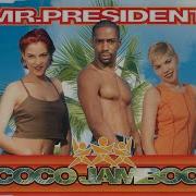 Mr President Coco Jambo Extended