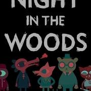 Night In The Woods Trailer Soundtrack Ost