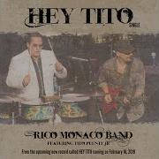 Rico Monaco Band Hey Tito