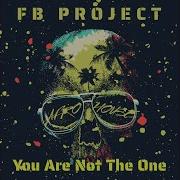 You Are Not The One Afro House Extended Version Fb Project