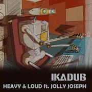 Ikadub Loundness Of Dub