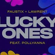 Faustix X Lawrent Feat Pollyanna