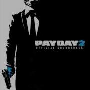 Payday 2 Official Soundtrack 20 Shadows And Trickery Control