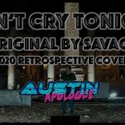 Don T Cry Tonight Savage Austin Apologue Cover