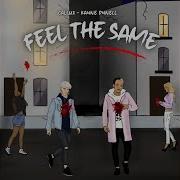 Kayne Dynell Feel The Same Feat Callux