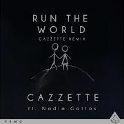 Run The World Feat Nadia Gattas Cazzette Remix Instrumental Extended