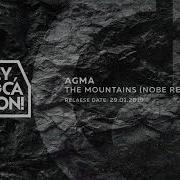 The Mountains Nobe Remix Agma