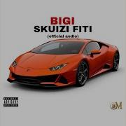 Official Bigi Skuizi Fiti Feat Makaveli Fatty