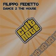 Filippo Fedetto Dance 2 The House Tribe Mix