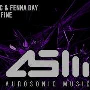 Vocal Trance Aurosonic Fenna Day You Ll Be Fine Aurosonic Music Lyrics