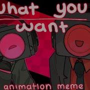 What You Want Animation Meme Flipaclip Skibidi Toilet