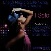 I Said Alex Satry Remix Feat Laura V Astone Lino Di Meglio Little Nancy