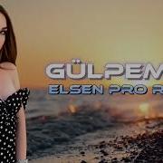 Elsen Pro Gülpembe 2024 Remix Song