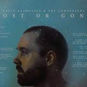 Lost Or Gone David Rasmussen The Companions