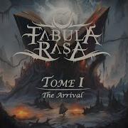 Fabula Rasa The Arrival