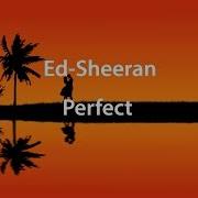 Ed Sheeran Perfect Lyrics Перевод На Русском