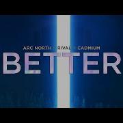 Arc North Rival Cadmium Better