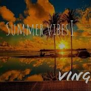 Ving Summer Vibes 1