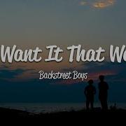 Backstreet Boys I Want It That Way Lyrics Loku