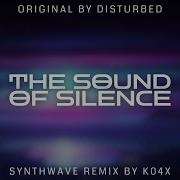 K04X The Sound Of Silence Synthwave Remix K04X Music