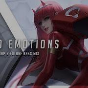 Zero Emotions A Chill Trap Future Bass Mix