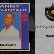 Danny Tsa Manyalo Masawana Official Audio Music City Sa